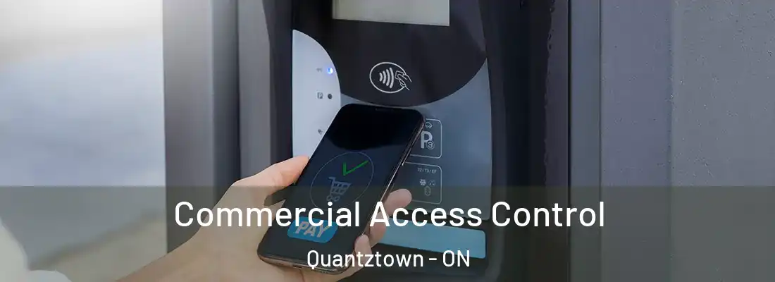  Commercial Access Control Quantztown - ON