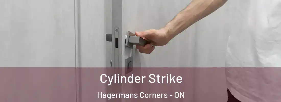 Cylinder Strike Hagermans Corners - ON