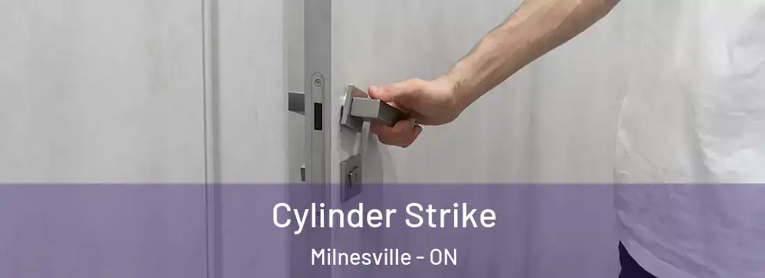  Cylinder Strike Milnesville - ON