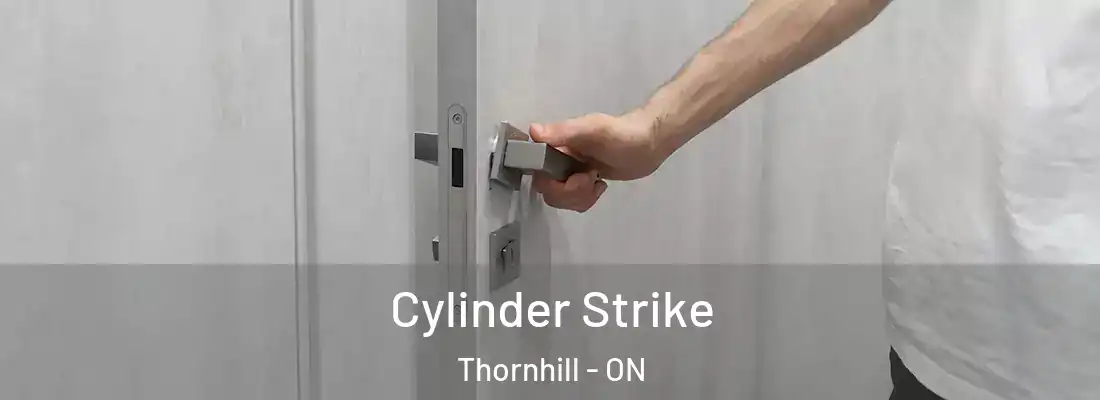  Cylinder Strike Thornhill - ON