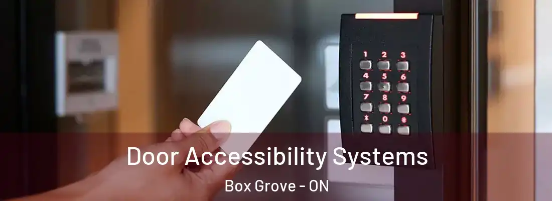  Door Accessibility Systems Box Grove - ON