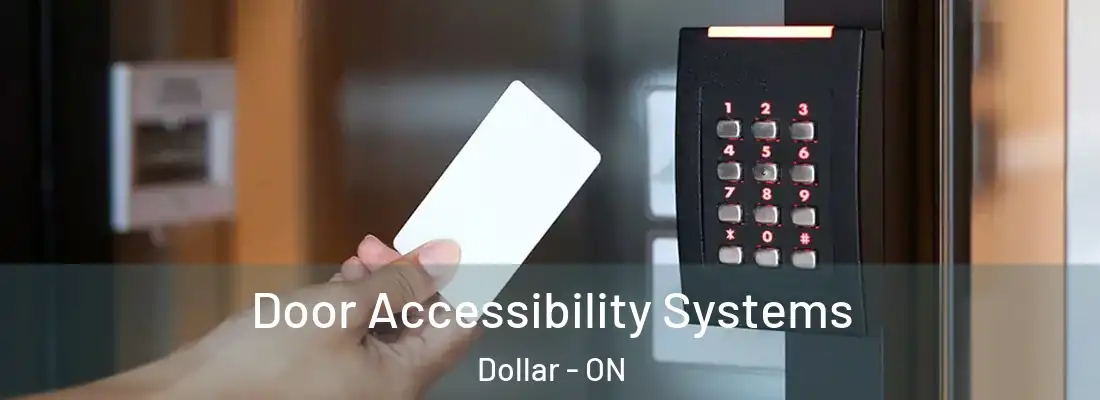  Door Accessibility Systems Dollar - ON