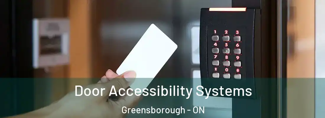  Door Accessibility Systems Greensborough - ON