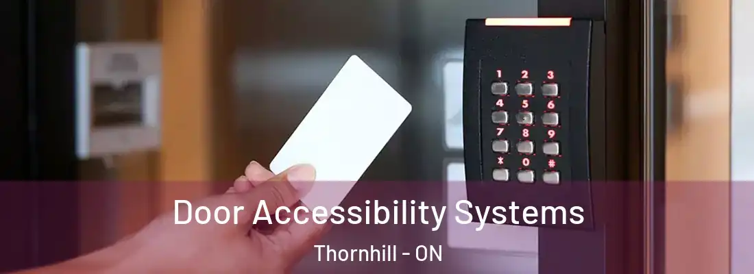  Door Accessibility Systems Thornhill - ON