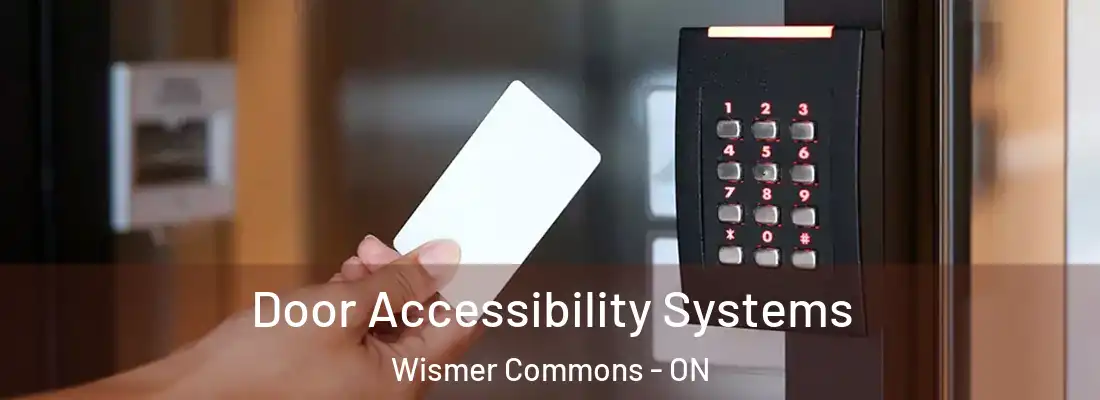  Door Accessibility Systems Wismer Commons - ON