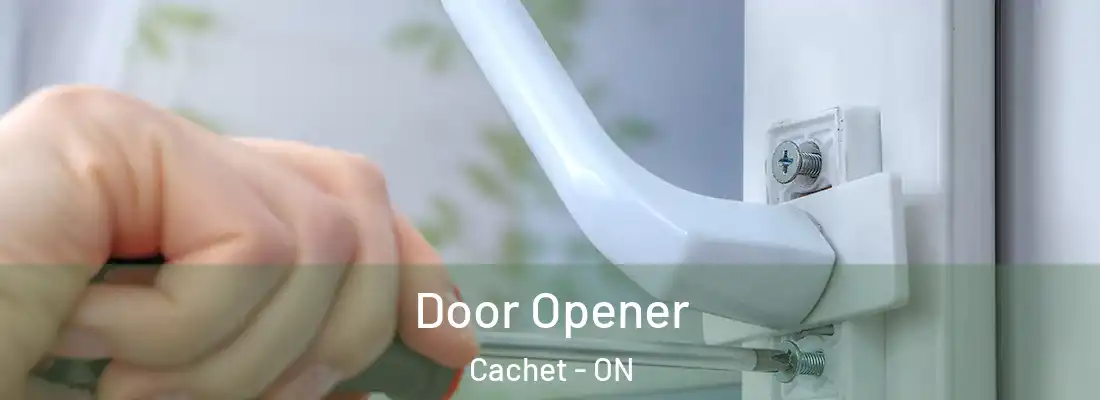  Door Opener Cachet - ON
