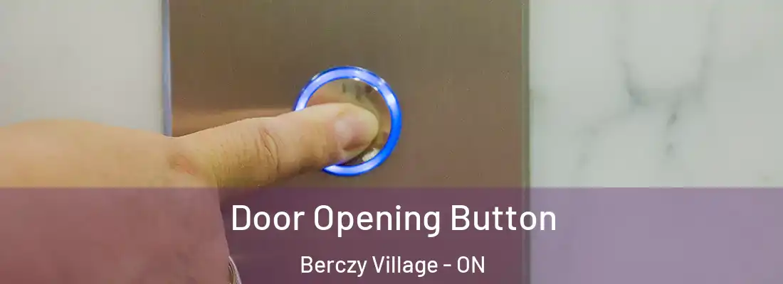  Door Opening Button Berczy Village - ON