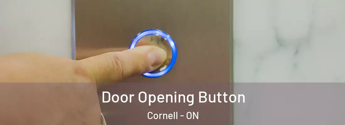  Door Opening Button Cornell - ON