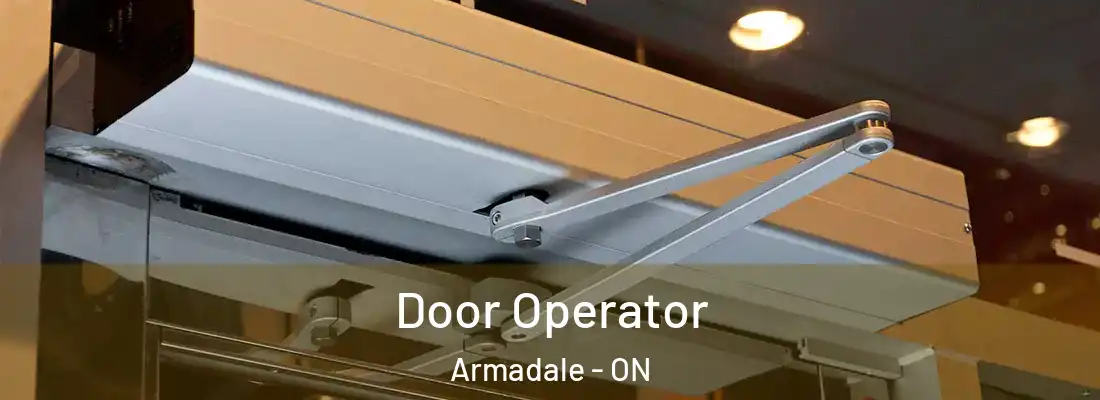  Door Operator Armadale - ON