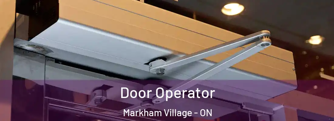  Door Operator Markham Village - ON