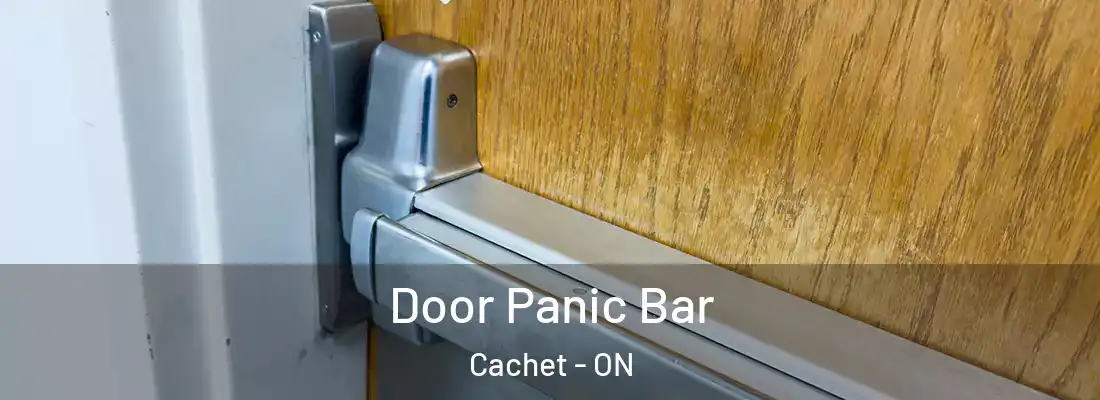  Door Panic Bar Cachet - ON