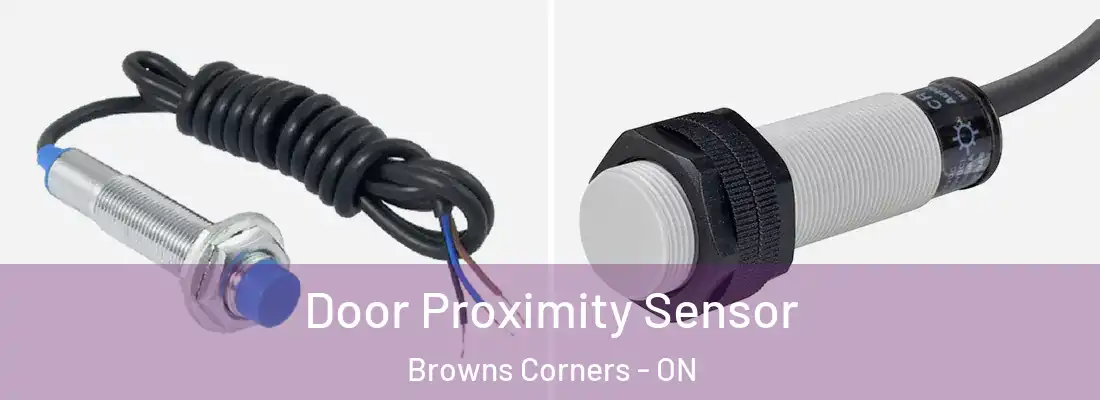  Door Proximity Sensor Browns Corners - ON