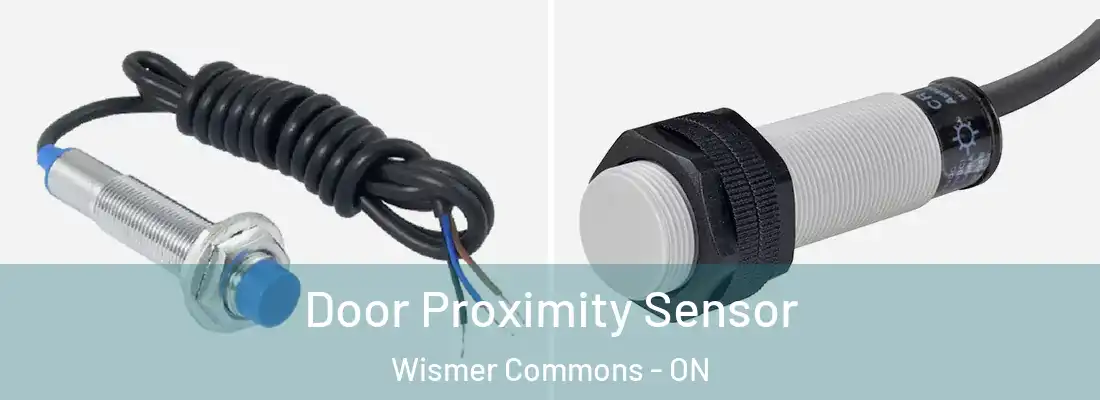  Door Proximity Sensor Wismer Commons - ON