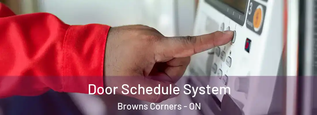  Door Schedule System Browns Corners - ON