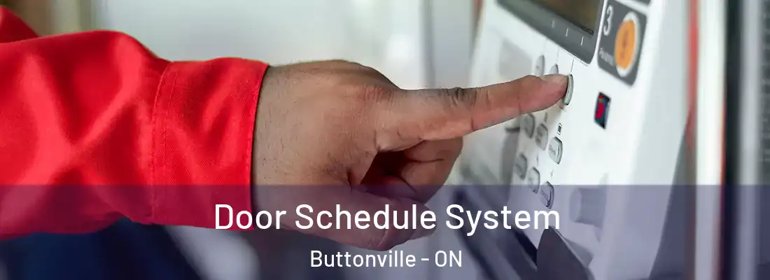  Door Schedule System Buttonville - ON