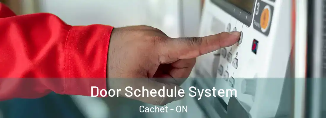  Door Schedule System Cachet - ON
