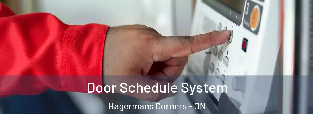  Door Schedule System Hagermans Corners - ON