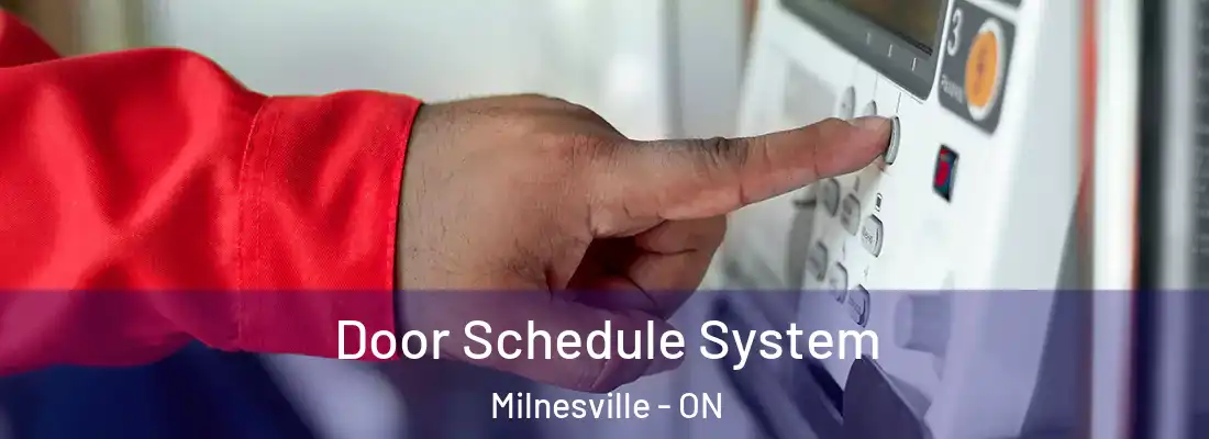  Door Schedule System Milnesville - ON