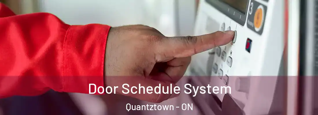  Door Schedule System Quantztown - ON