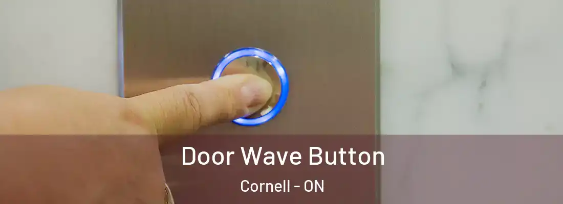  Door Wave Button Cornell - ON
