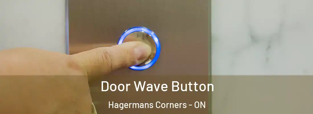  Door Wave Button Hagermans Corners - ON
