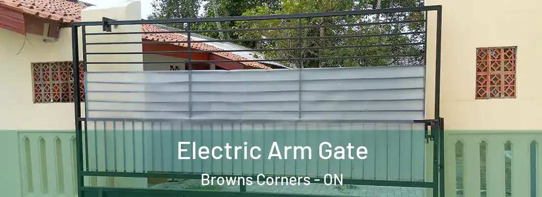  Electric Arm Gate Browns Corners - ON