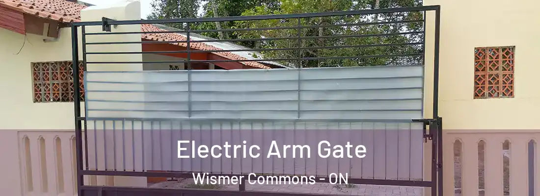  Electric Arm Gate Wismer Commons - ON