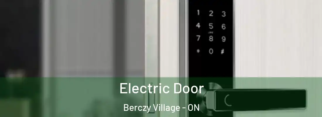 Electric Door Berczy Village - ON