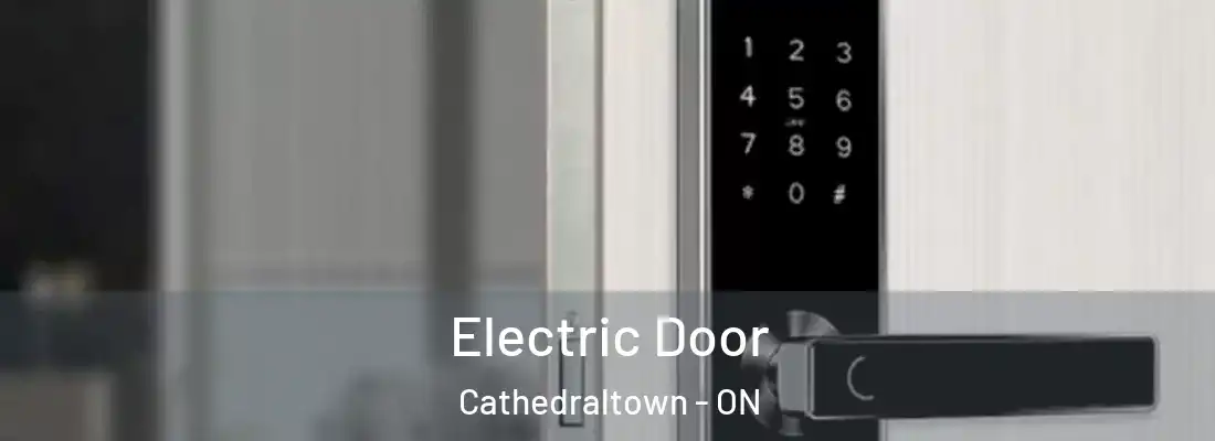  Electric Door Cathedraltown - ON