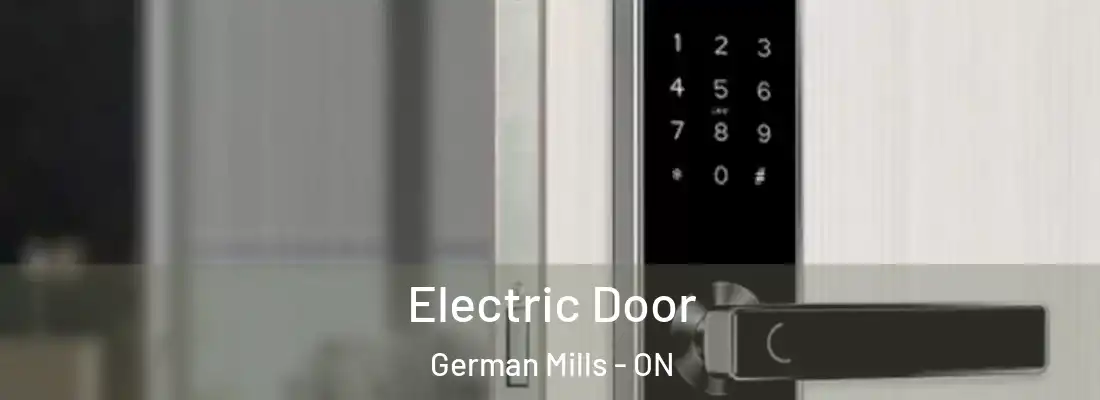  Electric Door German Mills - ON