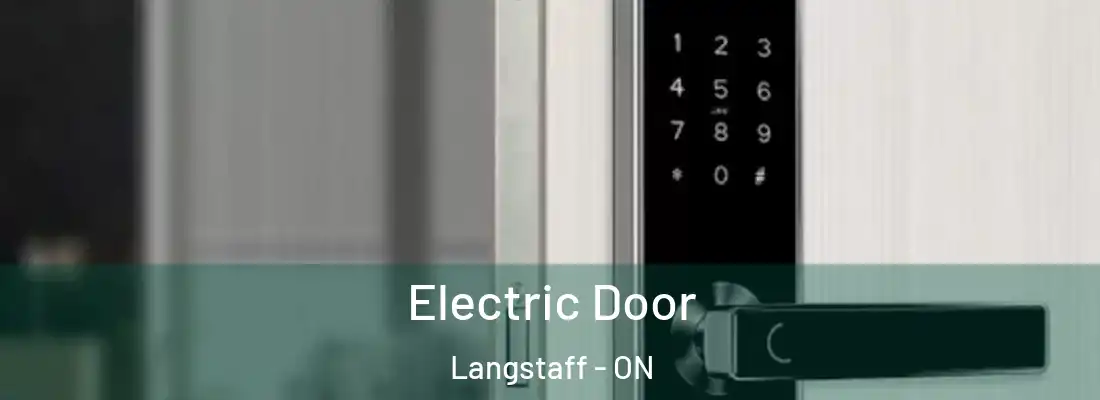  Electric Door Langstaff - ON