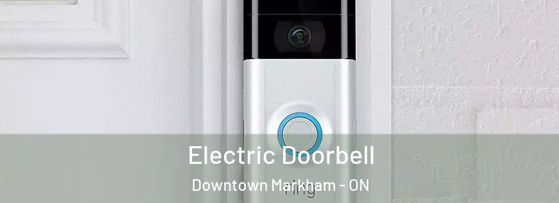 Electric Doorbell Downtown Markham - ON