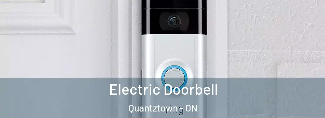  Electric Doorbell Quantztown - ON
