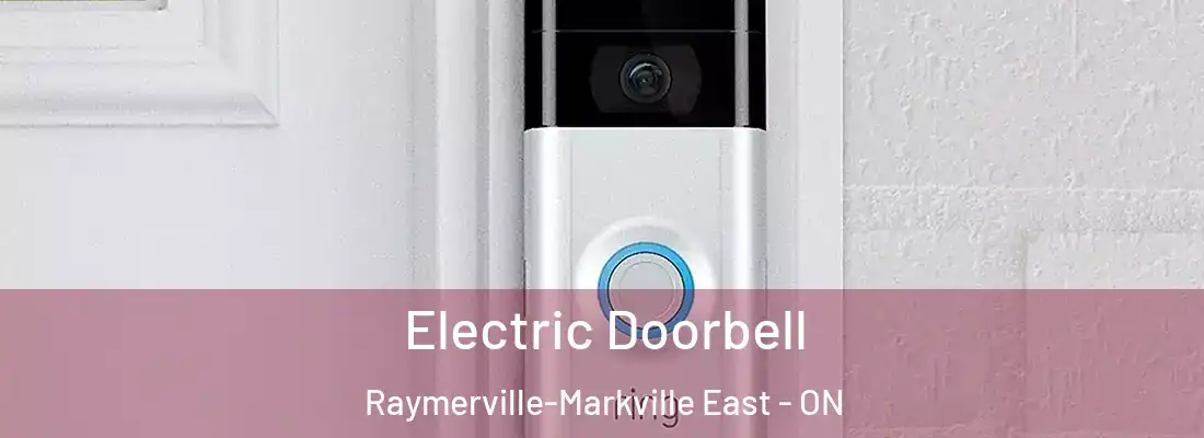  Electric Doorbell Raymerville-Markville East - ON