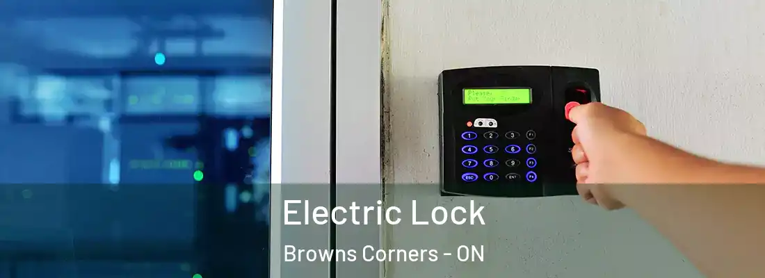  Electric Lock Browns Corners - ON