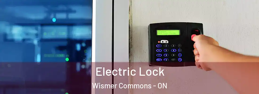  Electric Lock Wismer Commons - ON