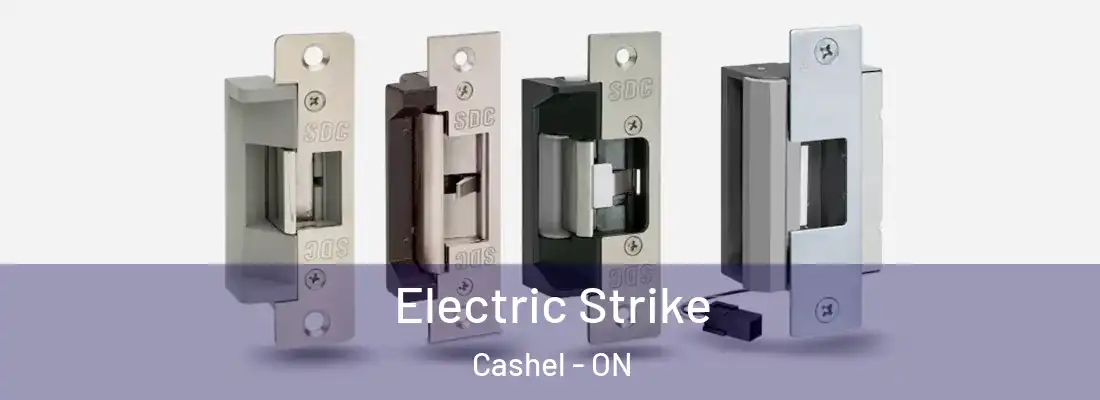  Electric Strike Cashel - ON