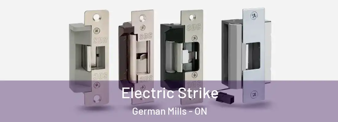  Electric Strike German Mills - ON
