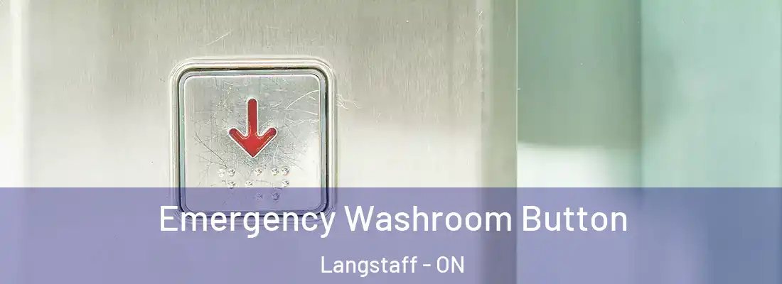  Emergency Washroom Button Langstaff - ON