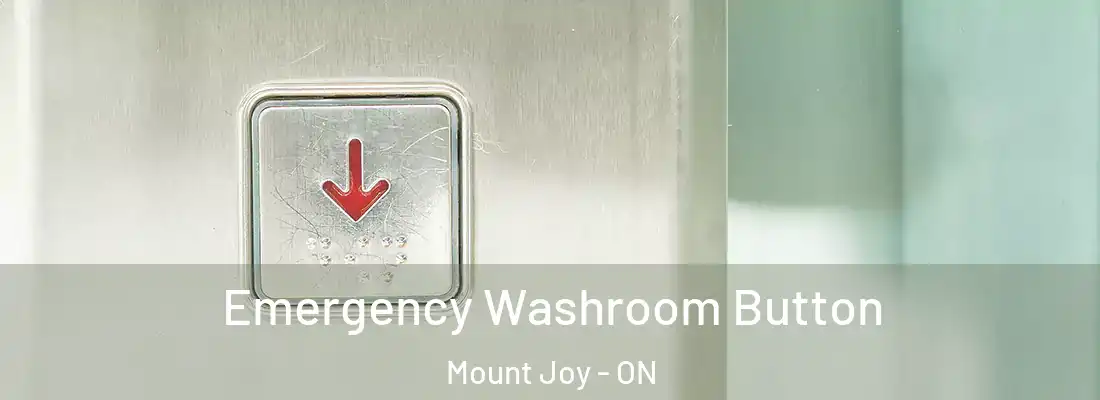  Emergency Washroom Button Mount Joy - ON
