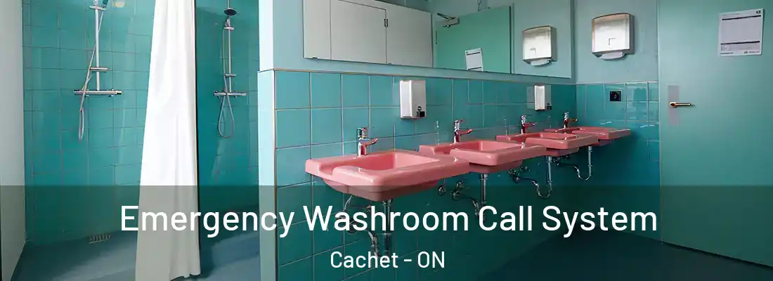  Emergency Washroom Call System Cachet - ON