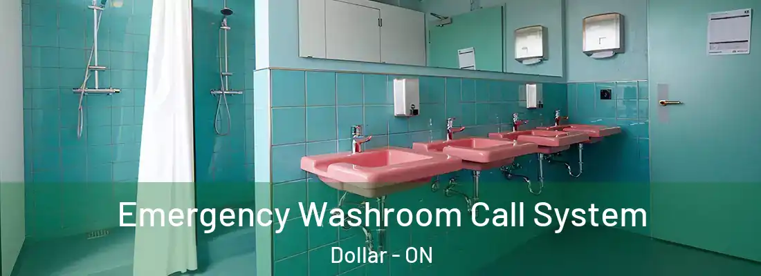  Emergency Washroom Call System Dollar - ON