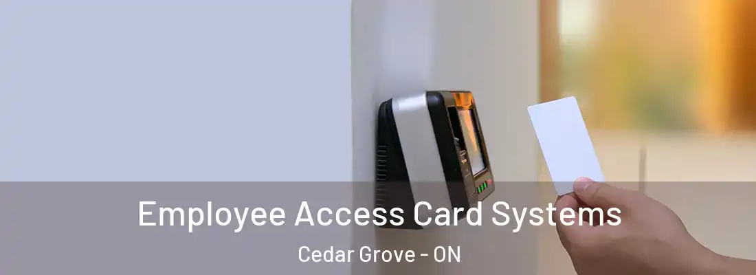 Employee Access Card Systems Cedar Grove - ON