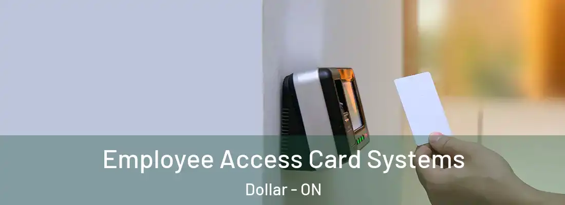  Employee Access Card Systems Dollar - ON