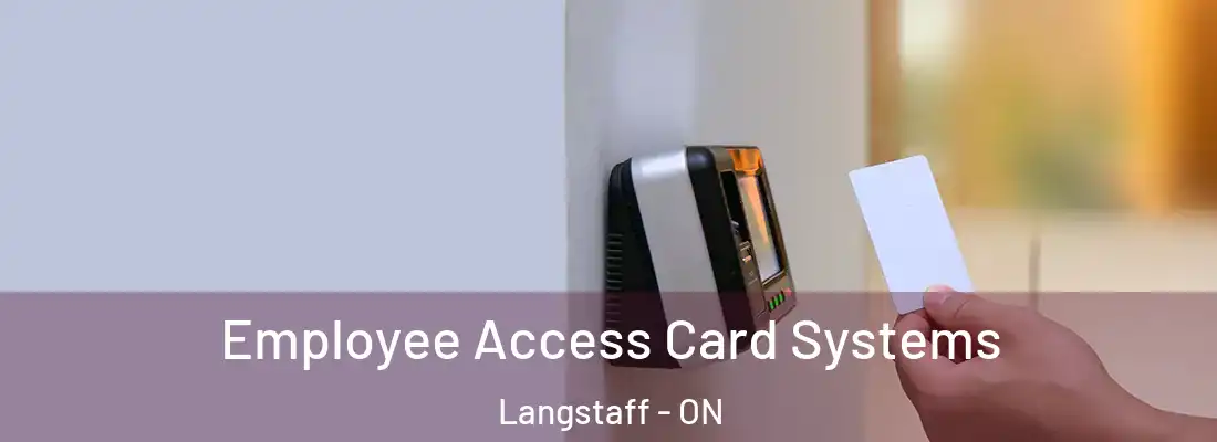  Employee Access Card Systems Langstaff - ON