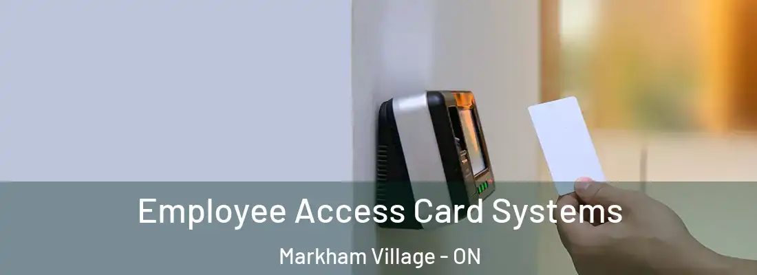  Employee Access Card Systems Markham Village - ON