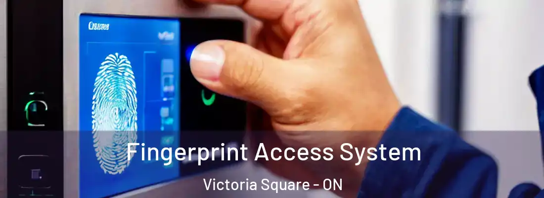  Fingerprint Access System Victoria Square - ON