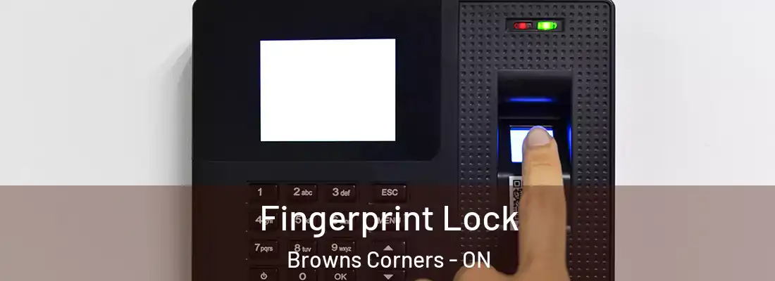  Fingerprint Lock Browns Corners - ON
