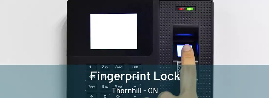  Fingerprint Lock Thornhill - ON