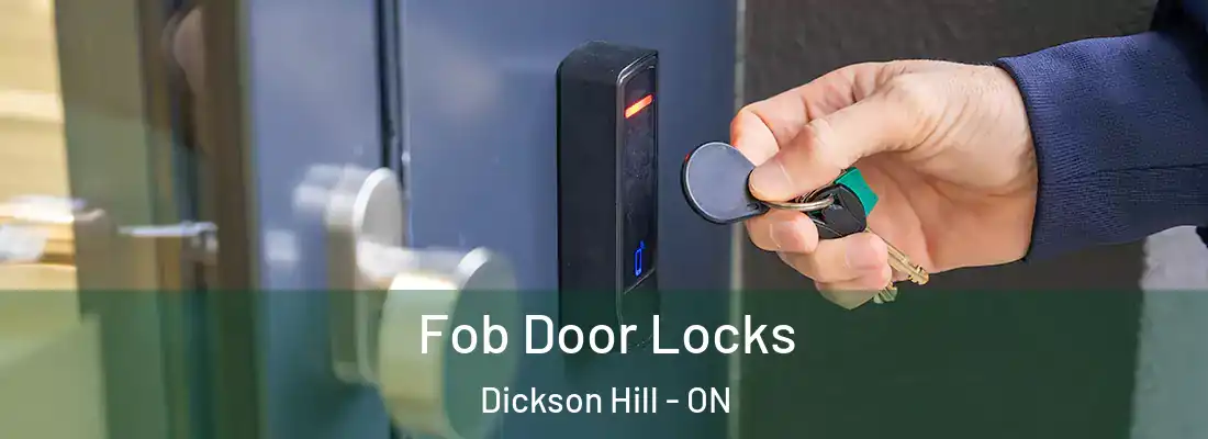  Fob Door Locks Dickson Hill - ON